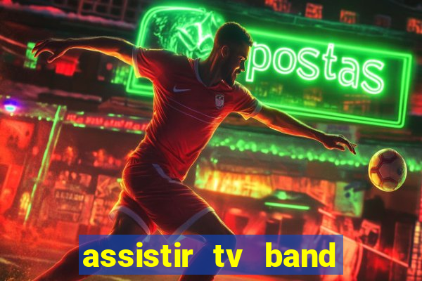 assistir tv band bahia ao vivo